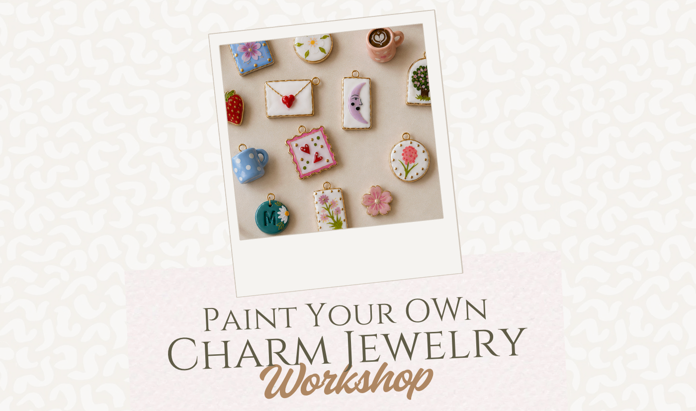 Paint Your Own Charms Workshop