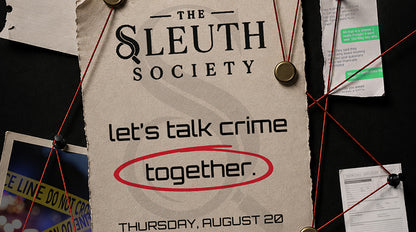 The Sleuth Society: Let's Talk Crime