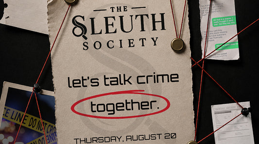 The Sleuth Society: Let's Talk Crime